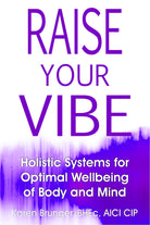 Raise Your Vibe | Karen Brunger