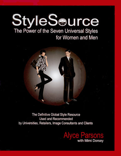 StyleSource: the power of the seven Universal Styles for women and men | Alyce Parsons